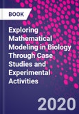 Exploring Mathematical Modeling in Biology Through Case Studies and Experimental Activities- Product Image