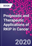 Prognostic and Therapeutic Applications of RKIP in Cancer- Product Image