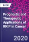 Prognostic and Therapeutic Applications of RKIP in Cancer - Product Thumbnail Image