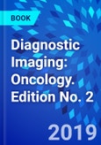 Diagnostic Imaging: Oncology. Edition No. 2- Product Image