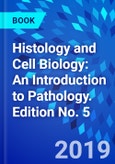 Histology and Cell Biology: An Introduction to Pathology. Edition No. 5- Product Image