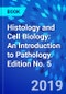 Histology and Cell Biology: An Introduction to Pathology. Edition No. 5 - Product Thumbnail Image