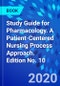 Study Guide for Pharmacology. A Patient-Centered Nursing Process Approach. Edition No. 10 - Product Image