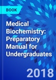 Medical Biochemistry: Preparatory Manual for Undergraduates- Product Image