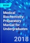 Medical Biochemistry: Preparatory Manual for Undergraduates - Product Thumbnail Image