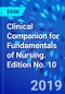 Clinical Companion for Fundamentals of Nursing. Edition No. 10 - Product Thumbnail Image