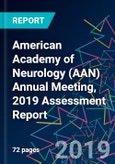 American Academy of Neurology (AAN) Annual Meeting, 2019 Assessment Report- Product Image