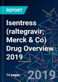 Isentress (raltegravir; Merck & Co) Drug Overview 2019- Product Image