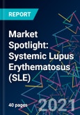 Market Spotlight: Systemic Lupus Erythematosus (SLE)- Product Image