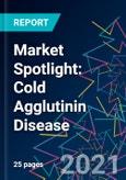 Market Spotlight: Cold Agglutinin Disease- Product Image