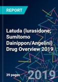 Latuda (lurasidone; Sumitomo Dainippon/Angelini) Drug Overview 2019- Product Image