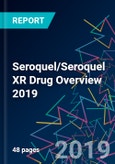Seroquel/Seroquel XR Drug Overview 2019- Product Image