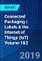 Connected Packaging / Labels & the Internet of Things (IoT) Volume 1&2 - Product Thumbnail Image