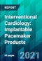 Interventional Cardiology: Implantable Pacemaker Products - Product Thumbnail Image