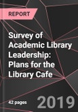 Survey of Academic Library Leadership: Plans for the Library Cafe- Product Image
