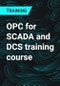 OPC for SCADA and DCS training course - Product Thumbnail Image