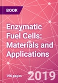 Enzymatic Fuel Cells: Materials and Applications- Product Image