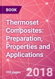 Thermoset Composites: Preparation, Properties and Applications- Product Image
