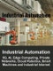 Industrial Automation Market: 5G, AI, Edge Computing, Private Networks, Cloud Robotics, Smart Machines and Industrial Internet of Things (IIoT) 2019-2024 - Product Thumbnail Image