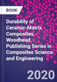 Durability of Ceramic-Matrix Composites. Woodhead Publishing Series in Composites Science and Engineering- Product Image