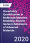 Uncertainty Quantification in Multiscale Materials Modeling. Elsevier Series in Mechanics of Advanced Materials - Product Image