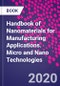 Handbook of Nanomaterials for Manufacturing Applications. Micro and Nano Technologies - Product Image