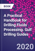 A Practical Handbook for Drilling Fluids Processing. Gulf Drilling Guides- Product Image
