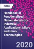 Handbook of Functionalized Nanomaterials for Industrial Applications. Micro and Nano Technologies- Product Image