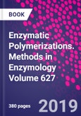 Enzymatic Polymerizations. Methods in Enzymology Volume 627- Product Image