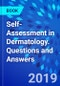 Self-Assessment in Dermatology. Questions and Answers - Product Image