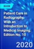 Patient Care in Radiography. With an Introduction to Medical Imaging. Edition No. 10- Product Image