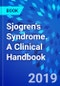 Sjogren's Syndrome. A Clinical Handbook - Product Thumbnail Image