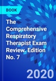The Comprehensive Respiratory Therapist Exam Review. Edition No. 7- Product Image