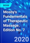 Mosby's Fundamentals of Therapeutic Massage. Edition No. 7- Product Image