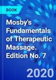 Mosby's Fundamentals of Therapeutic Massage. Edition No. 7- Product Image