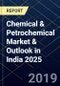 Chemical & Petrochemical Market & Outlook in India 2025 - Product Thumbnail Image