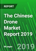 The Chinese Drone Market Report 2019- Product Image