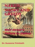 Naked, Short and Greedy - Wall Street's Failure to Deliver- Product Image