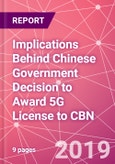 Implications Behind Chinese Government Decision to Award 5G License to CBN	- Product Image