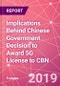 Implications Behind Chinese Government Decision to Award 5G License to CBN	 - Product Thumbnail Image
