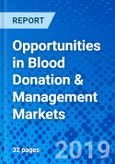 Opportunities in Blood Donation & Management Markets- Product Image