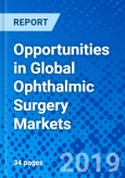 Opportunities in Global Ophthalmic Surgery Markets- Product Image