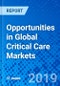 Opportunities in Global Critical Care Markets - Product Thumbnail Image