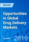 Opportunities in Global Drug Delivery Markets- Product Image