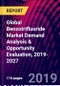 Global Benzotrifluoride Market Demand Analysis & Opportunity Evaluation, 2019-2027 - Product Thumbnail Image