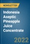 Indonesia Aseptic Pineapple Juice Concentrate Monthly Export Data Monitoring Analysis - Product Image