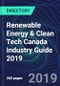 Renewable Energy & Clean Tech Canada Industry Guide 2019 - Product Thumbnail Image