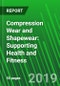 Compression Wear and Shapewear: Supporting Health and Fitness - Product Thumbnail Image