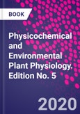 Physicochemical and Environmental Plant Physiology. Edition No. 5- Product Image