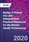 Bayley 4 Clinical Use and Interpretation. Practical Resources for the Mental Health Professional - Product Image